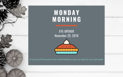 Monday Morning Eye-Opener: November 25, 2019